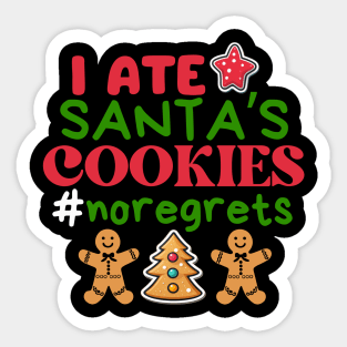 I ate Santa’s cookies, no regrets ! Sticker